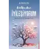 Kırıldım Ama İyileşiyorum