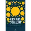 Kırk Kere Söyledim