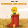 Kırmızı Çizmeleri Annesi Zanneden Kaz
