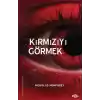 Kırmızıyı Görmek