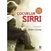 Kişilik ve Karakter Gelişiminde Çocukluk Sırrı