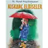Kıskanç Elbiseler