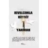 Kıvılcımla Kibrit Yakmak