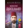 Kızıldan Beyaza Aksultan Abdülhamid