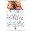 Kızları Kız Gibi Erkekleri Erkek Gibi Yetiştirmek