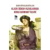 Klasik Dönem Yazarlarında Roma Kadınının Tasviri