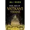 Kod Adı 39-Vatikanı Yıkmak
