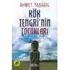 Kök Tengrinin Çocukları  Avrasya Bozkırlarında İslam Öncesi Türk Tarihi