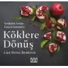 Köklere Dönüş: Nesilden Nesile Geçen Yemekler