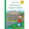 Kolezyumu Taşıyan Adam