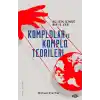 Komplolar ve Komplo Teorileri –Bu İşin İçinde Bir İş Var–