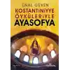 Konstantiniyye Öyküleriyle Ayasofya