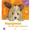 Köpeğimize Nasıl Bakacağımızı Öğrenelim