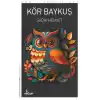 Kör Baykuş    
