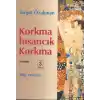 Korkma İnsancık Korkma