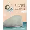 Korkmayı Bıraktığım Gün