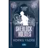 Korku Vadisi - Sherlock Holmes