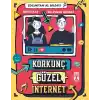 Korkunç Güzel İnternet - Çocuktan Al Bilgiyi