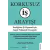Korkusuz İş Arayışı