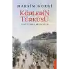 Körlerin Türküsü Unutulmuş Hikayeler