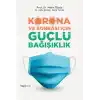 Korona ve Sonrası İçin Güçlü Bağışıklık