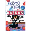 Kötü Kedi ve Başkan 5
