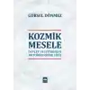 Kozmik Mesele - Devlet ve İstihbarat Metodolojisine Giriş