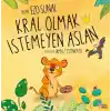Kral Olmak İstemeyen Aslan