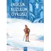 Küçük Buzulun Öyküsü