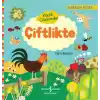 Küçük Gözlemciler Çiftlikte (Ciltli)