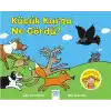Küçük Karga Ne Gördü?