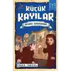 Küçük Kayılar - Bizans Zindanında