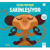 Küçük Maymun Sakinleşiyor
