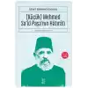 [Küçük] Mehmed Sa‘îd Paşa’nın Hâtırâtı (2-3.cilt) - Sultan II. Abdülhamid’in Sadrazamı