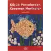 Küçük Parçalardan Kocaman Harikalar