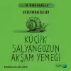 Küçük Salyangozun Akşam Yemeği