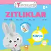Küçük Tavşancık - Zıtlıklar