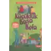 Küçüklük Başa Bela