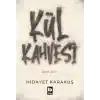 Kül Kahvesi - Seçme Şiirler