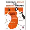 Kullanılmış Şakalar ya da Zebra’nın Matematiği