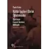 Kültür İşçileri Olarak Öğretmenler - Öğretmeye Cesaret Edenlere Mektuplar