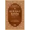 Kuran-ı Kerim Türkçe Meali ve Muhtasar Tefsiri - Orta Boy