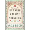 Kuranın Kalbine Yolculuk
