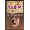 Kuran Kadını Koruyor