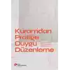 Kuramdan Pratiğe Duygu Düzenleme