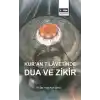 Kur’an Tilavetinde Dua ve Zikir