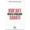 Kur’an’ı Hayata Uygulama Sanatı