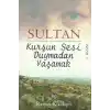 Kurşun Sesi Duymadan Yaşamak