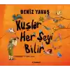 Kuşlar Her Şeyi Bilir