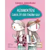 Küsmekten Daha İyi Bir Fikrim Var (Ciltli)